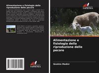 Produktbild: Alimentazione e fisiologia della riproduzione delle pecore