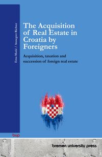 Produktbild: The Acquisition of Real Estate in Croatia by Foreigners