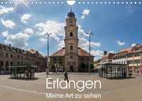 Produktbild: Erlangen - Meine Art zu sehen (Wandkalender 2022 DIN A4 quer)