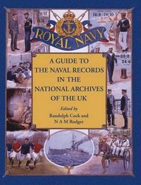 Produktbild: A Guide to the Naval Records in the National Archives of the UK