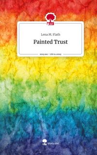Produktbild: Painted Trust. Life is a Story - story.one