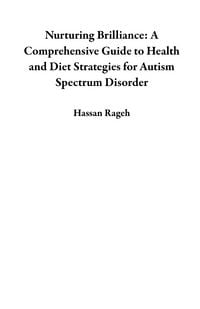 Produktbild: Nurturing Brilliance: A Comprehensive Guide to Health and Diet Strategies for Autism Spectrum Disorder