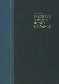 Produktbild: The New Palgrave Dictionary of Money and Finance