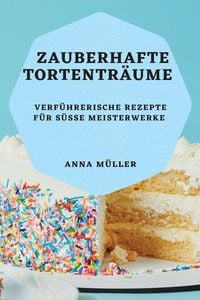 Produktbild: Zauberhafte Tortentr&auml;ume