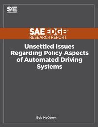 Produktbild: Unsettled Issues Regarding Policy Aspects of Automated Driving Systems