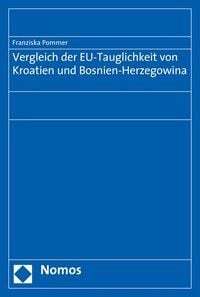 Produktbild: Vergleich der EU-Tauglichkeit von Kroatien und Bosnien-Herzegowina