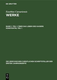 Produktbild: &Uuml;ber das Leben des Kaisers Konstantin, Teil 1
