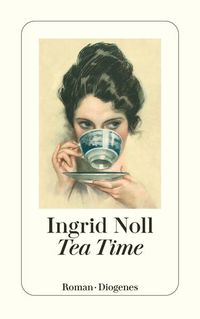 Bild vom Artikel Tea Time vom Autor Ingrid Noll