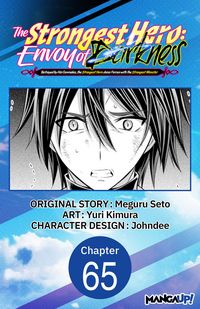 Produktbild: The Strongest Hero: Envoy of Darkness -Betrayed by His Comrades, the Strongest Hero Joins Forces with the Strongest Monster- #065
