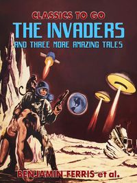 Produktbild: The Invaders and Three More Amazing Tales