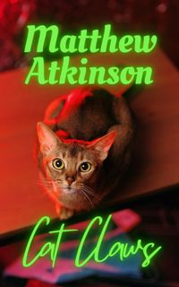 Produktbild: Cat Claws (Cicada Children, #7)