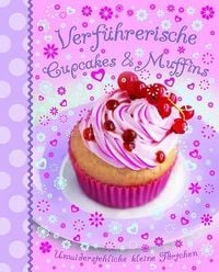 Produktbild: Verf&uuml;hrerische Cupcakes & Muffins