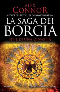 Produktbild: Fine di una dinastia. La saga dei Borgia