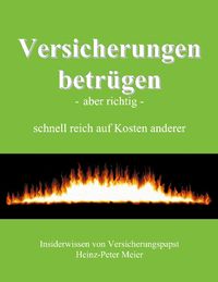 Produktbild: Versicherungen betr&uuml;gen - aber richtig