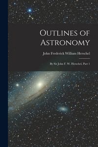 Produktbild: Outlines of Astronomy