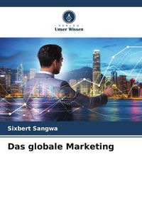 Produktbild: Das globale Marketing