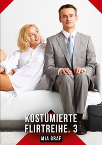 Produktbild: Kost&uuml;mierte Flirtreihe. 3