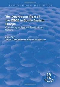 Produktbild: Ghebali, V: The Operational Role of the OSCE in South-Easter