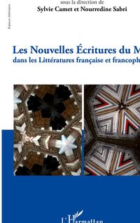 Produktbild: Nouvelles &eacute;critures du moi dans les Litt&eacute;ratures fran&ccedil;aise et francophone