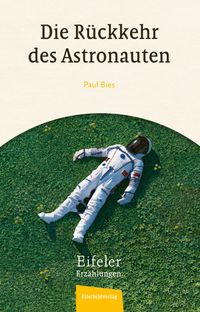 Bild vom Artikel Die Rückkehr des Astronauten vom Autor Paul Bies
