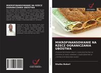 Produktbild: Mikrofinansowanie Na Rzecz Ograniczania Ub&oacute;stwa