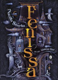 Produktbild: Fenissa &eacute;s az &Aacute;lmos H&aacute;z