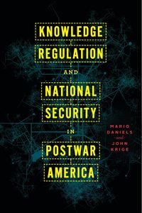 Produktbild: Knowledge Regulation and National Security in Postwar America