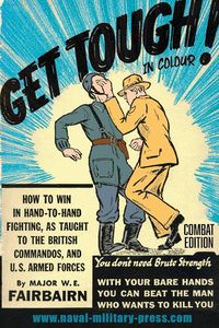 Produktbild: GET TOUGH! IN COLOUR. How To Win In Hand-To-Hand Fighting - Combat Edition