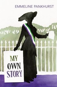 Bild vom Artikel My Own Story vom Autor Emmeline Pankhurst