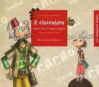 Produktbild: Il cioccolato. Diario di un lungo viaggio