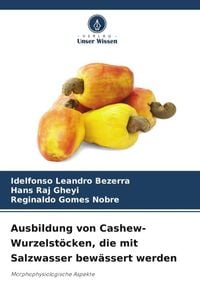 Produktbild: Ausbildung von Cashew-Wurzelst&ouml;cken, die mit Salzwasser bew&auml;ssert werden