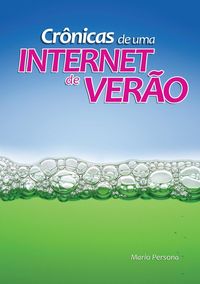 Produktbild: Cr&ocirc;nicas de uma Internet de ver&atilde;o