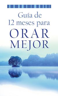 Produktbild: Guia de 12 meses para orar mejor
