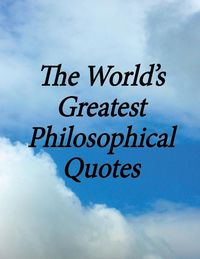 Produktbild: World's Greatest Philosophical Quotes