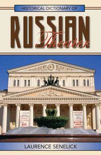 Produktbild: Senelick, L: Historical Dictionary of Russian Theater
