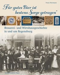 Produktbild: &bdquo;F&uuml;r gutes Bier ist bestens Sorge getragen&ldquo;