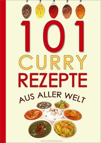 Produktbild: 101 Curry-Rezepte aus aller Welt