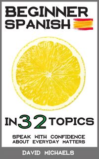 Produktbild: Beginner Spanish in 32 Topics