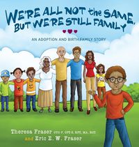 Produktbild: We're All Not the Same, But We're Still Family