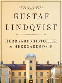 Produktbild: Herrg&aring;rdshistorier och herrg&aring;rdsfolk