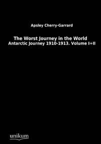 Produktbild: Cherry-Garrard, A: Worst Journey in the World