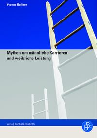 Produktbild: Mythen um m&auml;nnliche Karrieren und weibliche Leistung