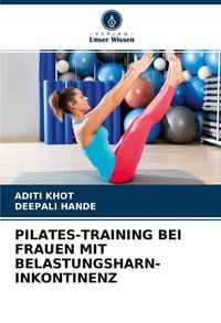 Produktbild: Pilates-Training bei Frauen mit Belastungsharn- Inkontinenz