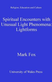 Produktbild: Spiritual Encounters with Unusual Light Phenomena