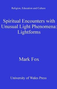 Produktbild: Spiritual Encounters with Unusual Light Phenomena