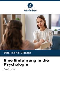 Produktbild: Eine Einf&uuml;hrung in die Psychologie