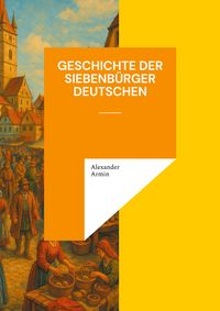 Produktbild: Geschichte der Siebenb&uuml;rger Deutschen