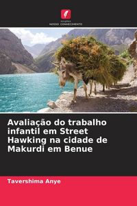 Produktbild: Avalia&ccedil;&atilde;o do trabalho infantil em Street Hawking na cidade de Makurdi em Benue