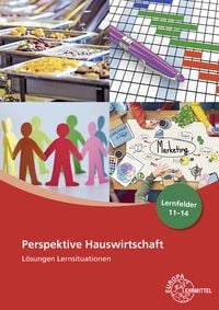 Produktbild: L&ouml;sungen Lernsituationen Perspektive Hauswirtschaft Band 3