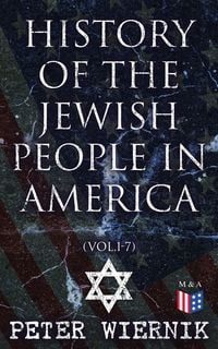 Produktbild: History of the Jewish People in America (Vol.1-7)